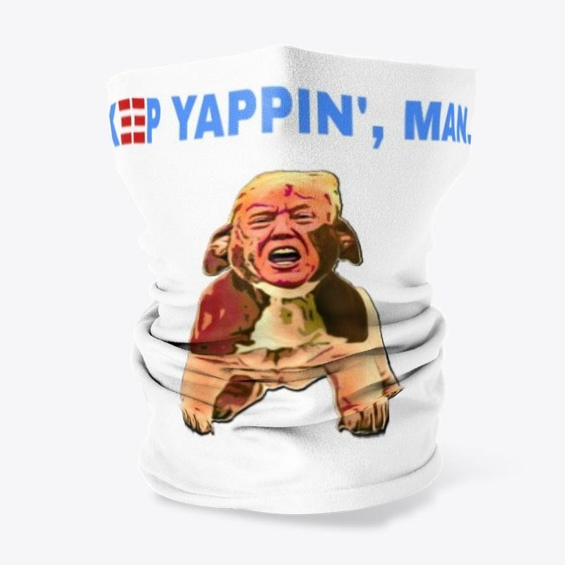 KEEP YAPPIN' v3 - Biden debate quote